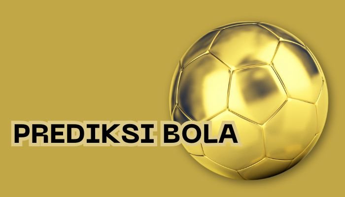 Prediksi bola hari ini.